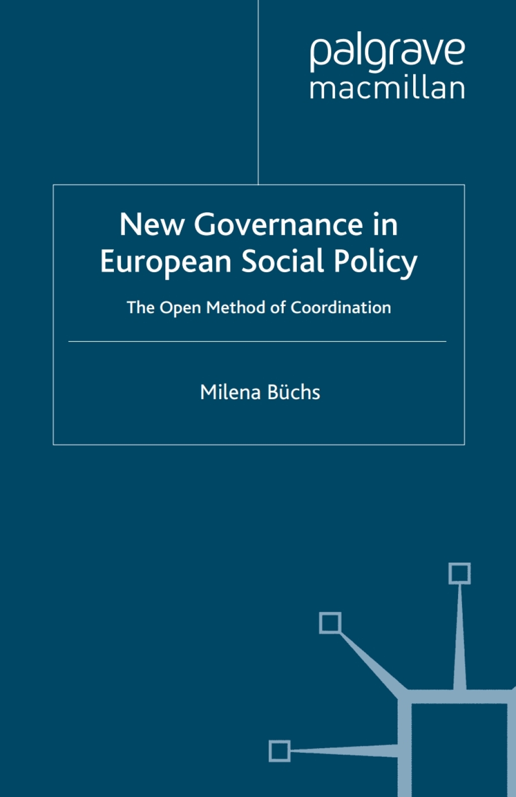 New Governance in European Social Policy The Open Method of Coordination  â€“ PDF/EPUB Version Downloadable