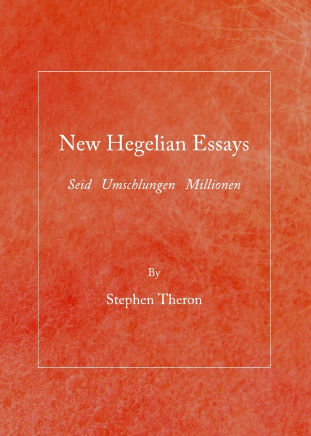 New Hegelian Essays Seid  Umschlungen  Millionen 1st Edition â€“ PDF/EPUB Version Downloadable