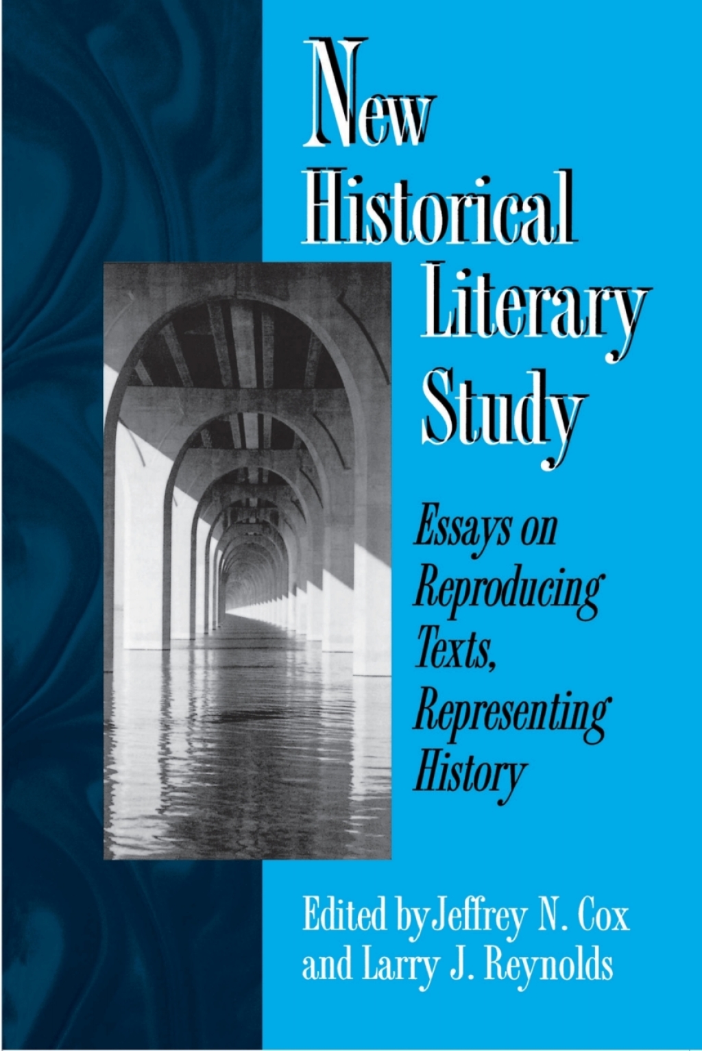 New Historical Literary Study Essays on Reproducing Texts, Representing History  â€“ PDF/EPUB Version Downloadable