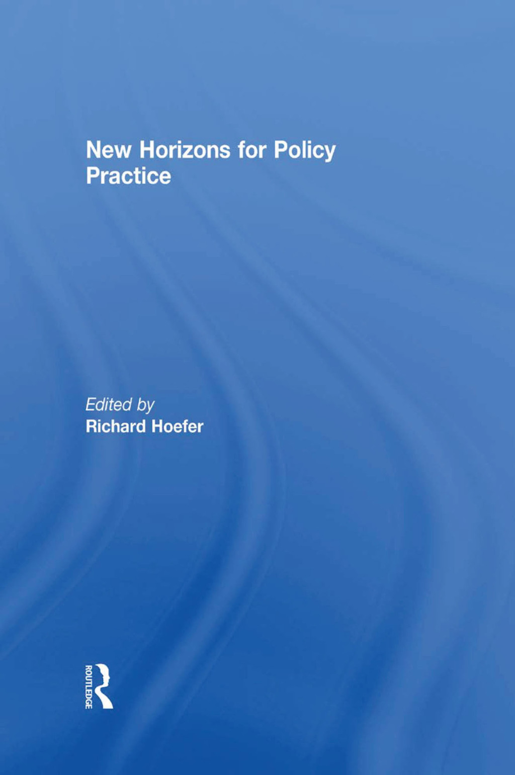 New Horizons for Policy Practice 1st Edition â€“ PDF/EPUB Version Downloadable
