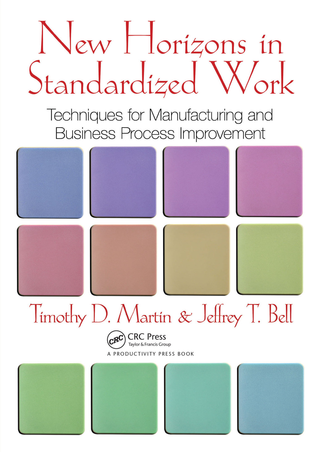 New Horizons in Standardized Work Techniques for Manufacturing and Business Process Improvement 1st Edition â€“ PDF/EPUB Version Downloadable