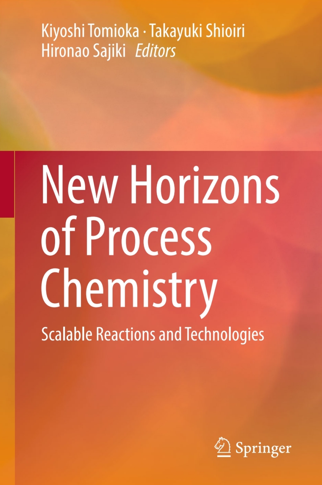 New Horizons of Process Chemistry Scalable Reactions and Technologies  â€“ PDF/EPUB Version Downloadable