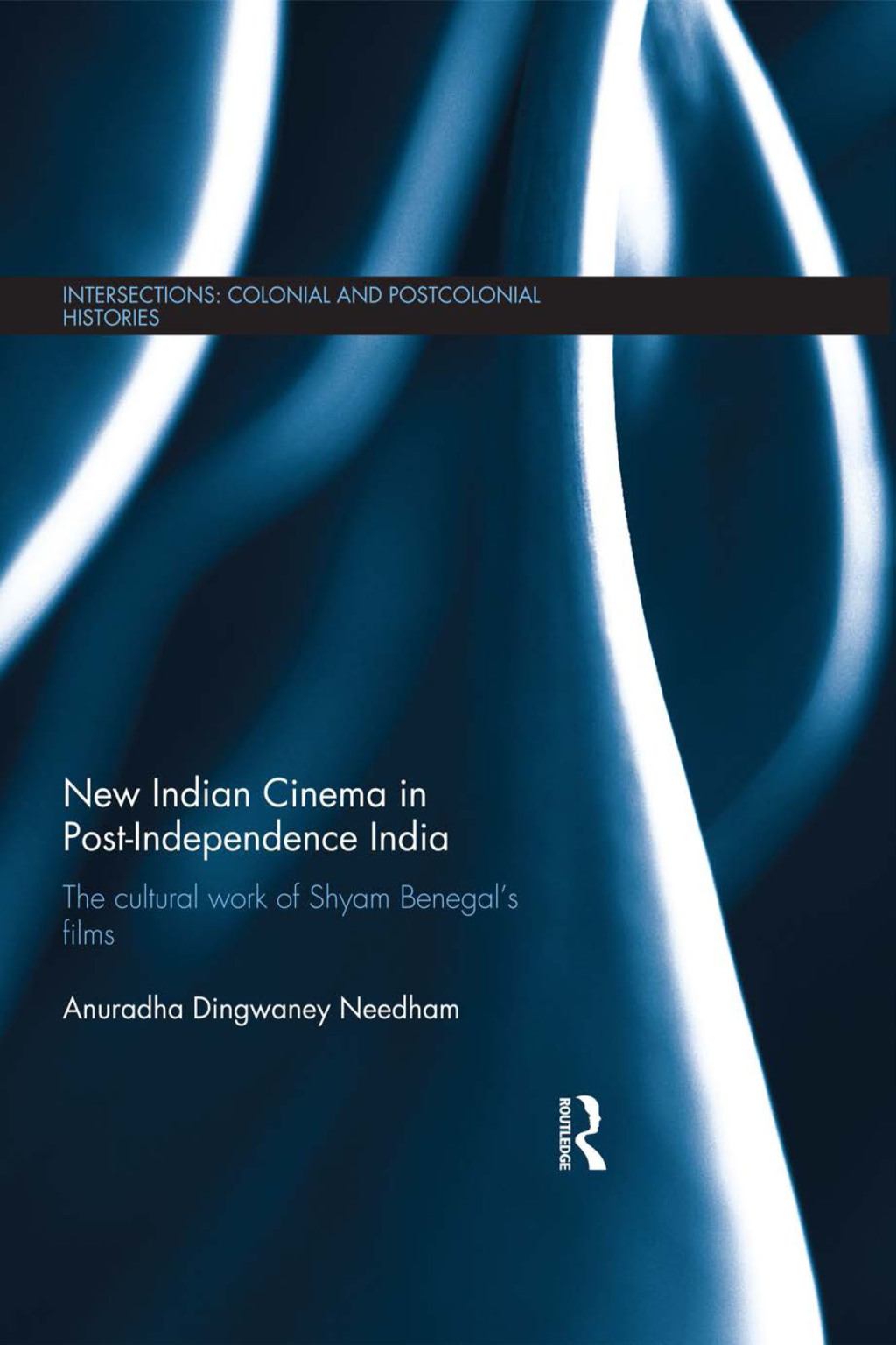 New Indian Cinema in Post-Independence India The Cultural Work of Shyam Benegalâ€™s Films 1st Edition â€“ PDF/EPUB Version Downloadable