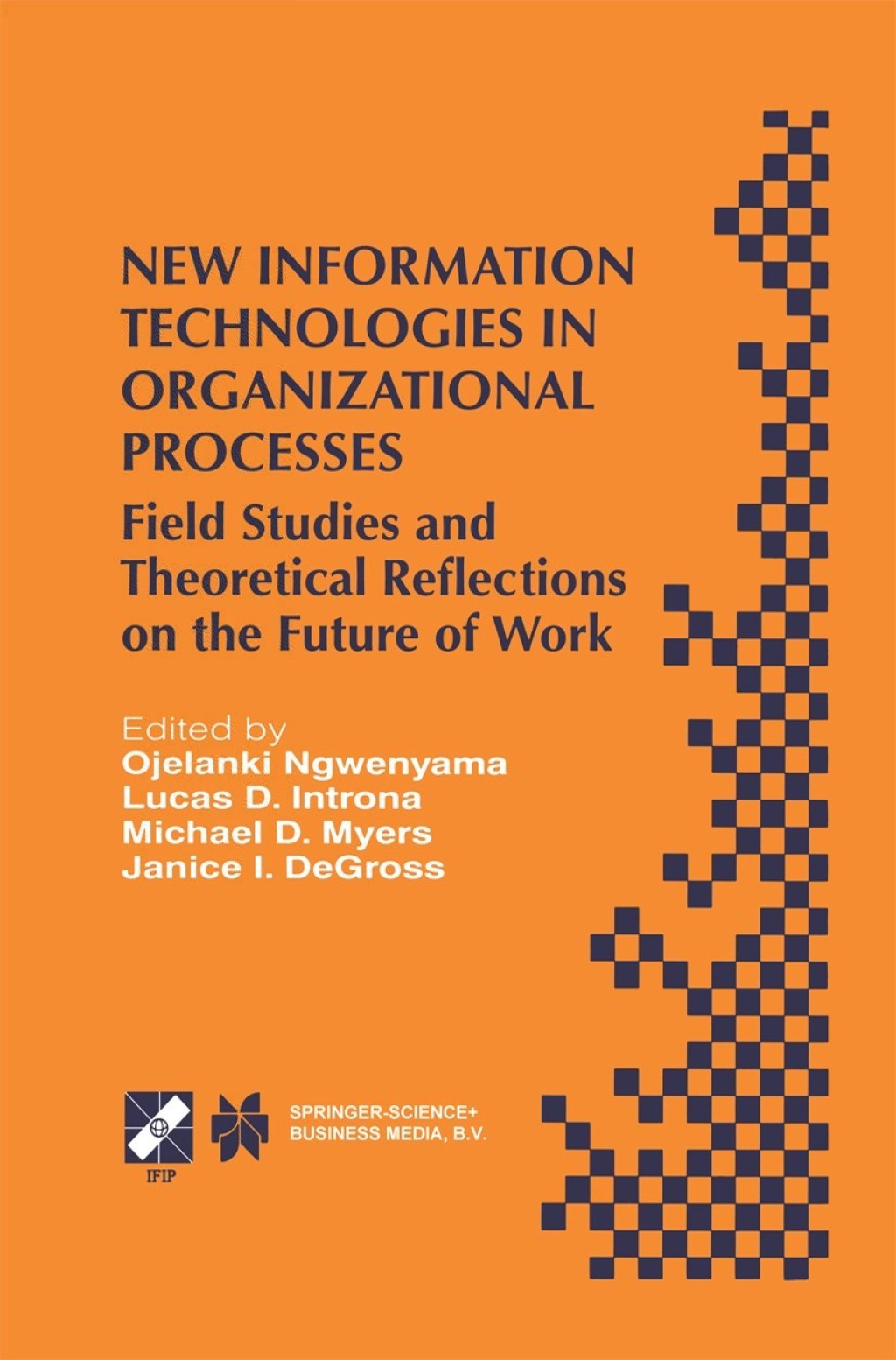 New Information Technologies in Organizational Processes Field Studies and Theoretical Reflections on the Future of Work 1st Edition â€“ PDF/EPUB Version Downloadable