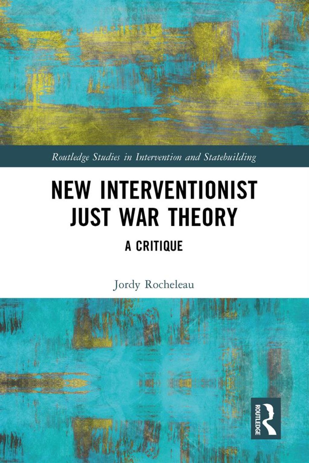New Interventionist Just War Theory A Critique 1st Edition â€“ PDF/EPUB Version Downloadable