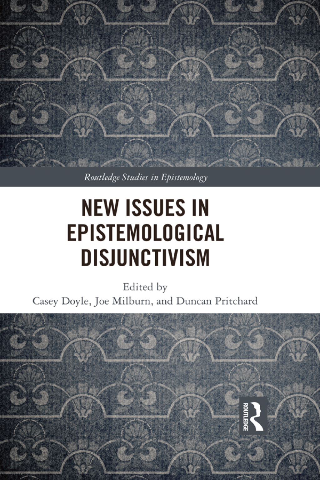 New Issues in Epistemological Disjunctivism 1st Edition â€“ PDF/EPUB Version Downloadable