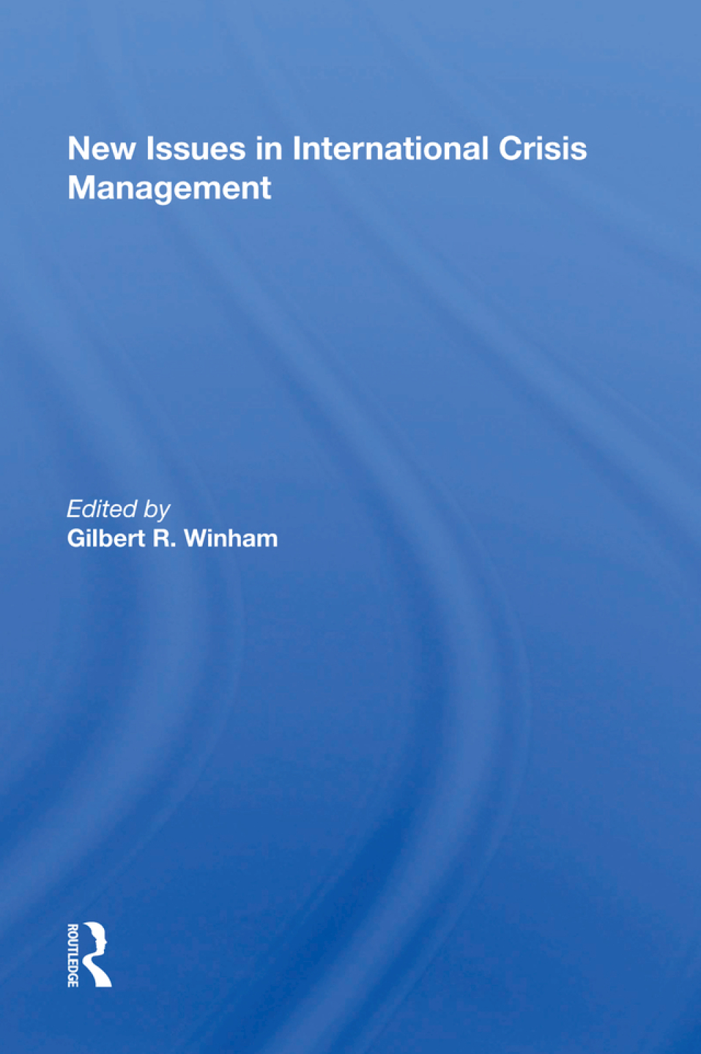 New Issues In International Crisis Management 1st Edition â€“ PDF/EPUB Version Downloadable