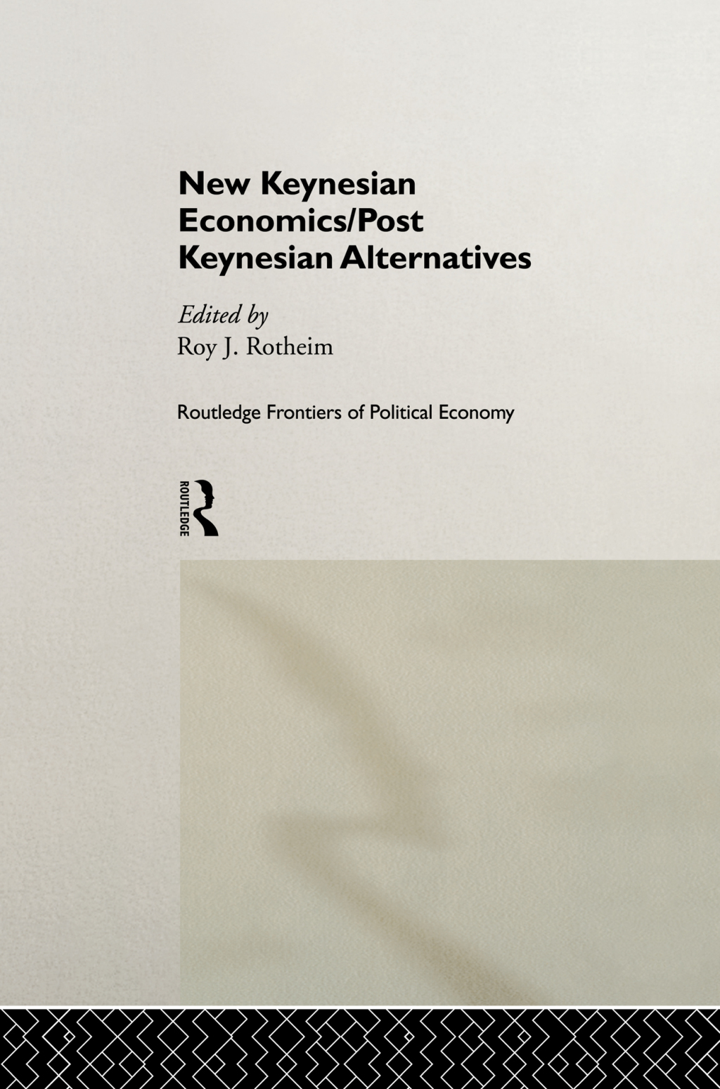 New Keynesian Economics / Post Keynesian Alternatives 1st Edition â€“ PDF/EPUB Version Downloadable