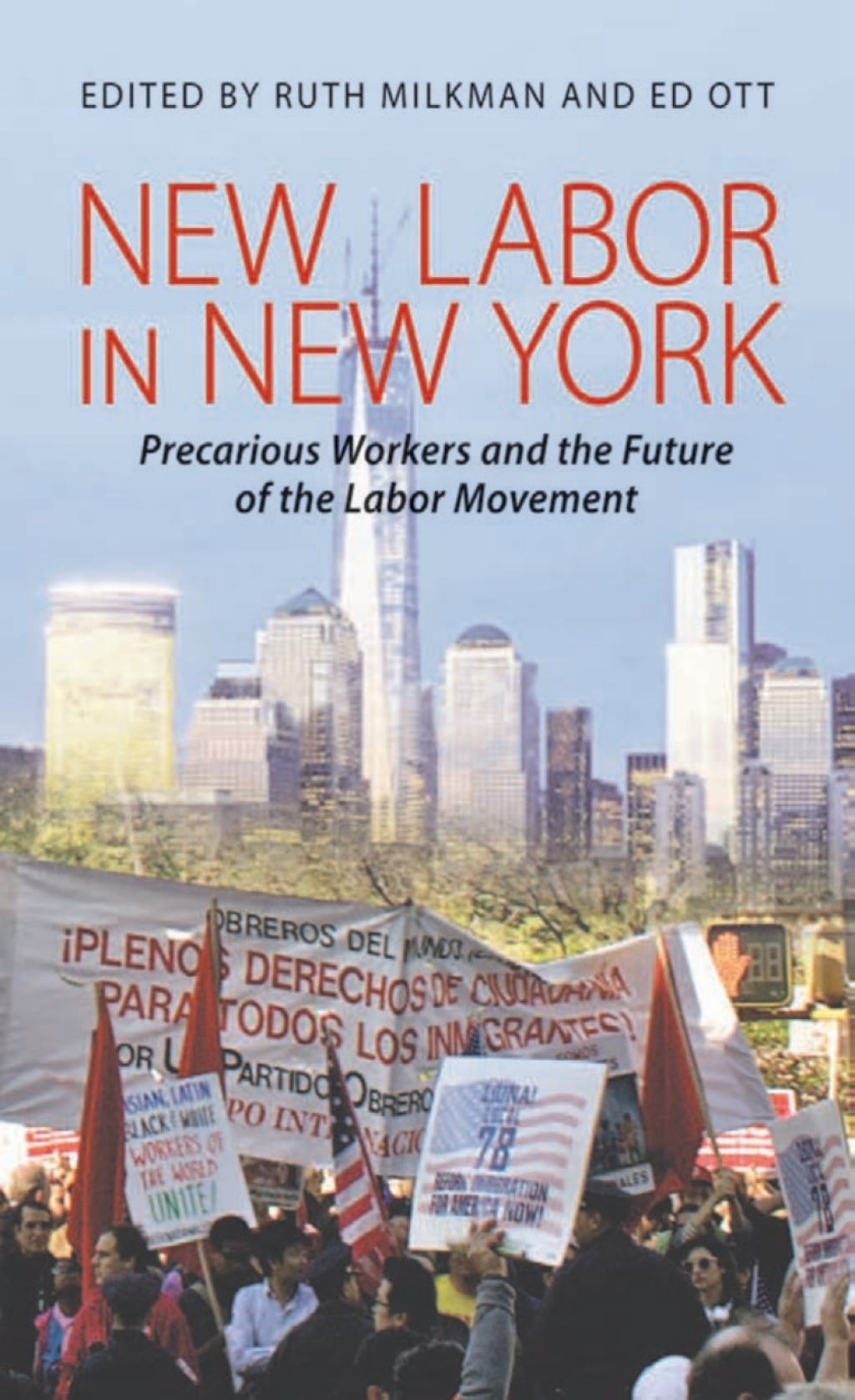 New Labor in New York Precarious Workers and the Future of the Labor Movement 1st Edition â€“ PDF/EPUB Version Downloadable