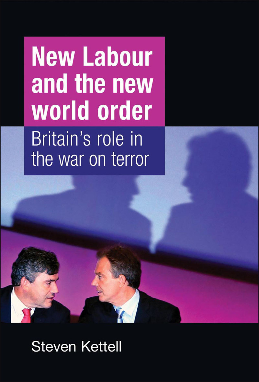 New Labour and the New World Order Britain's role in the war on terror  â€“ PDF/EPUB Version Downloadable