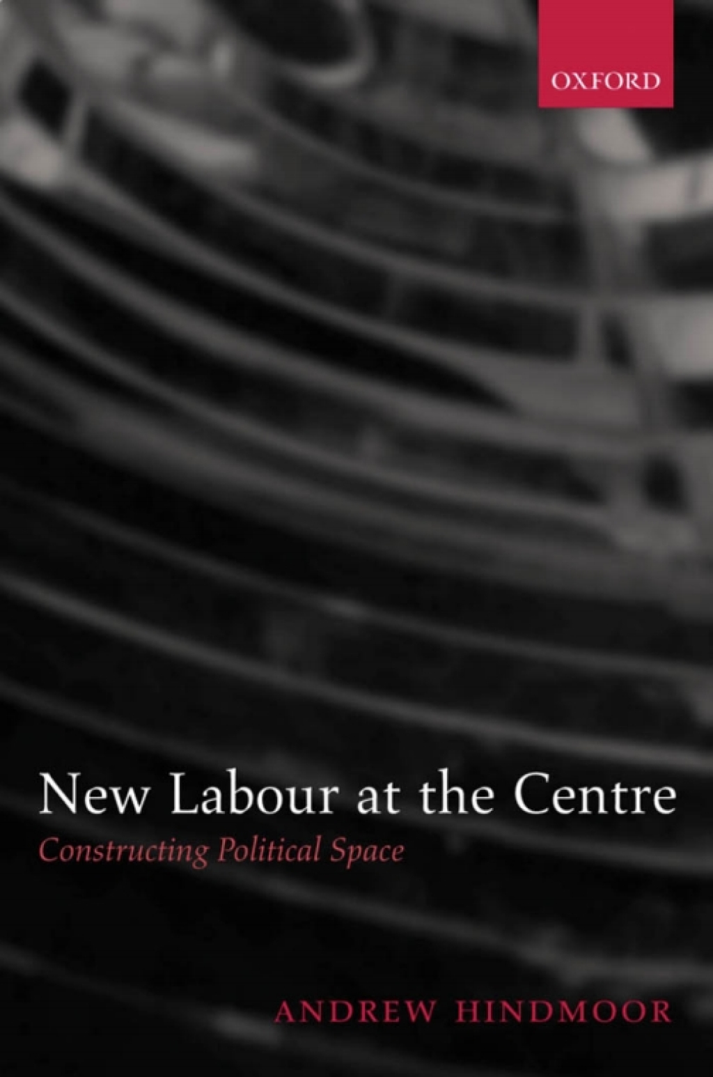 New Labour at the Centre Constructing Political Space  â€“ PDF/EPUB Version Downloadable