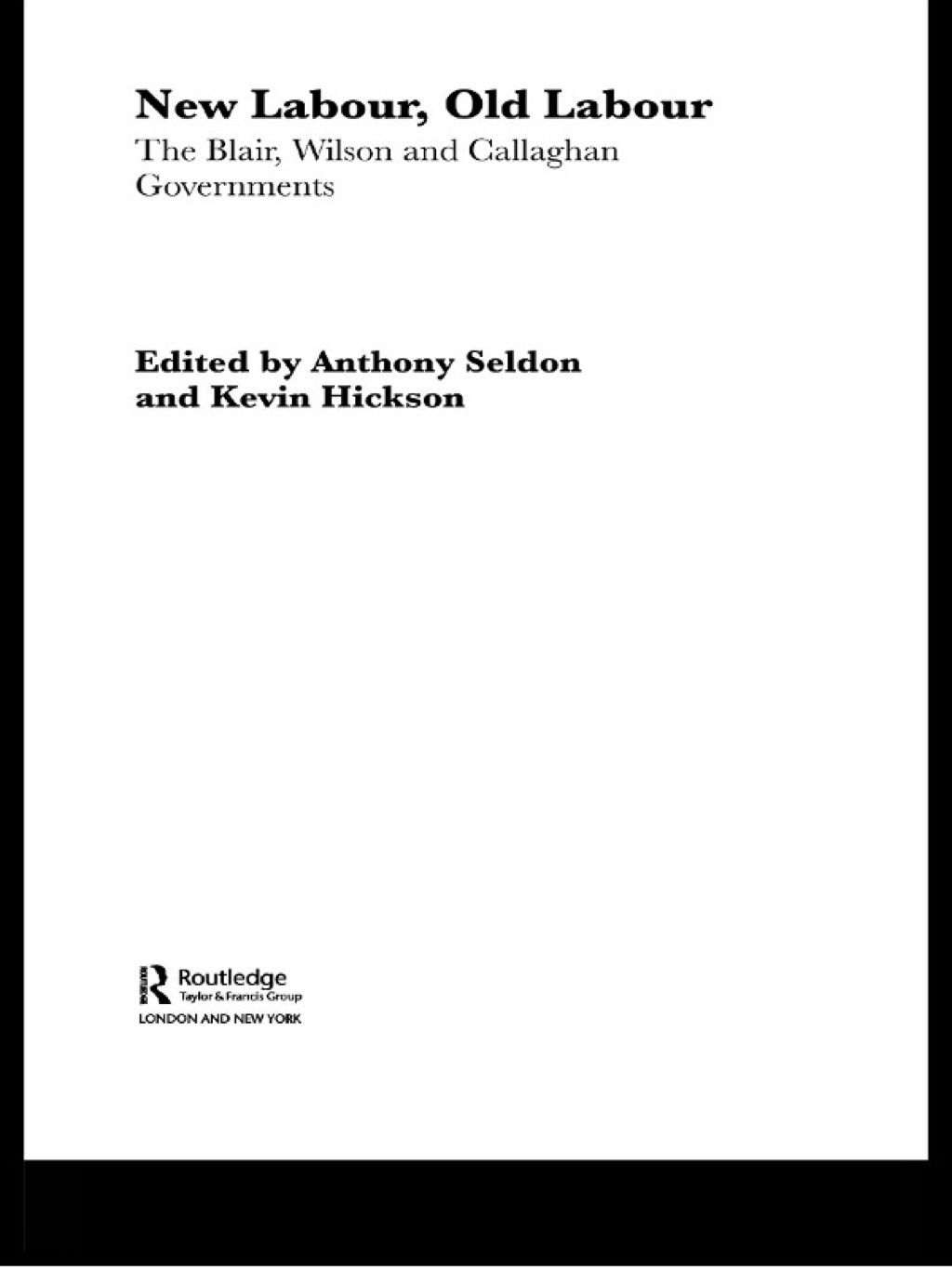 New Labour, Old Labour The Wilson and Callaghan Governments 1974-1979 1st Edition â€“ PDF/EPUB Version Downloadable