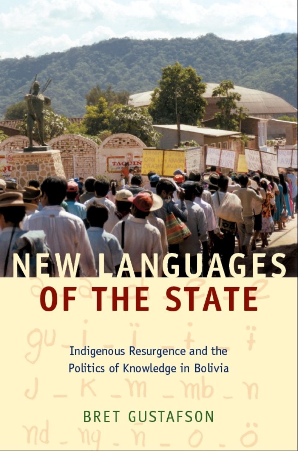 New Languages of the State Indigenous Resurgence and the Politics of Knowledge in Bolivia  â€“ PDF/EPUB Version Downloadable