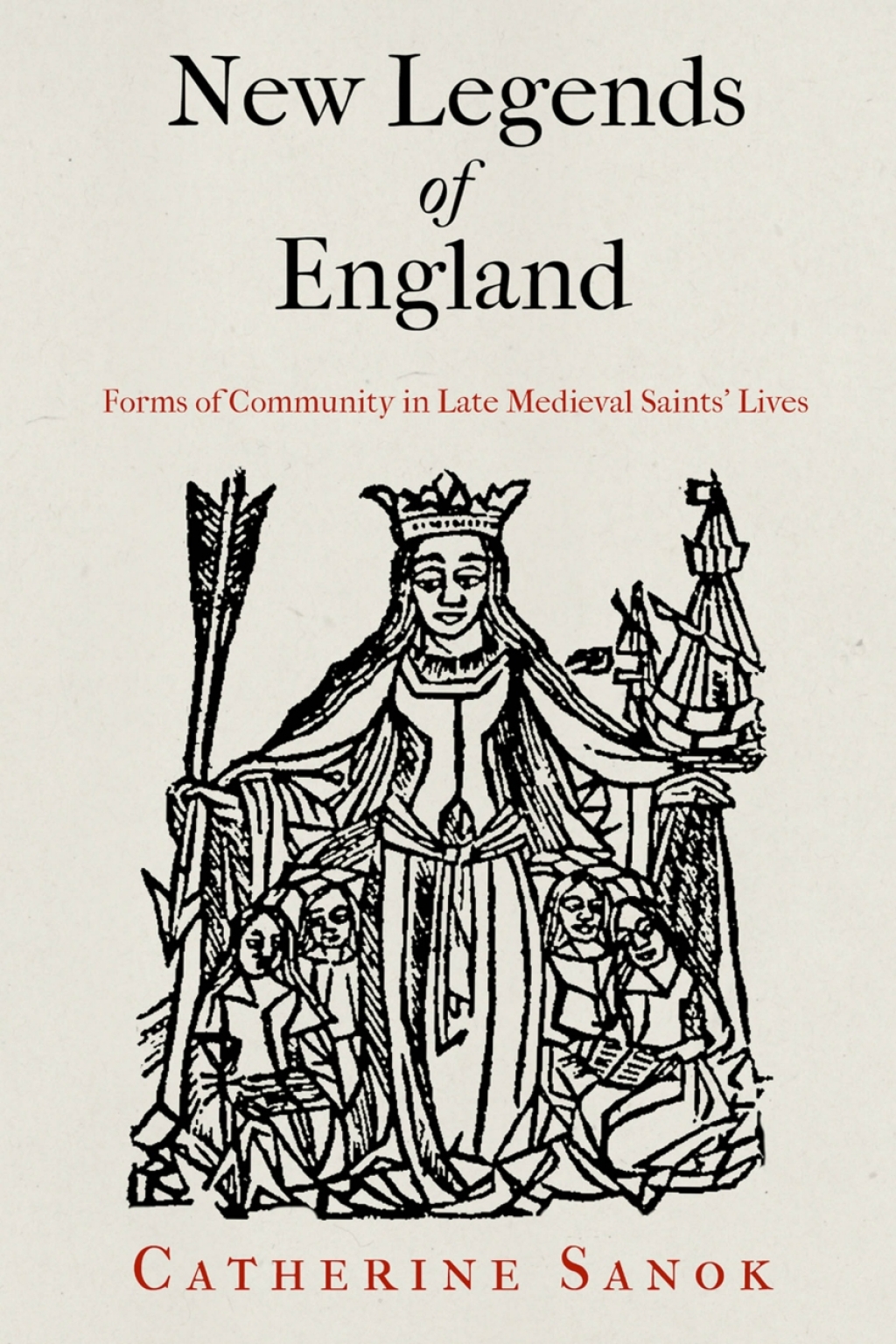New Legends of England Forms of Community in Late Medieval Saints' Lives  â€“ PDF/EPUB Version Downloadable