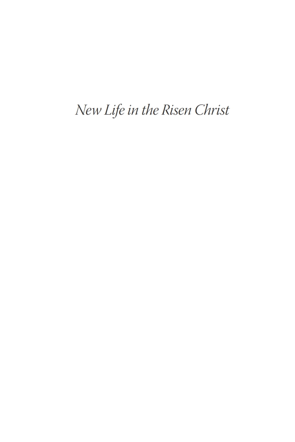 New Life in the Risen Christ A Wesleyan Theology of Baptism  â€“ PDF/EPUB Version Downloadable