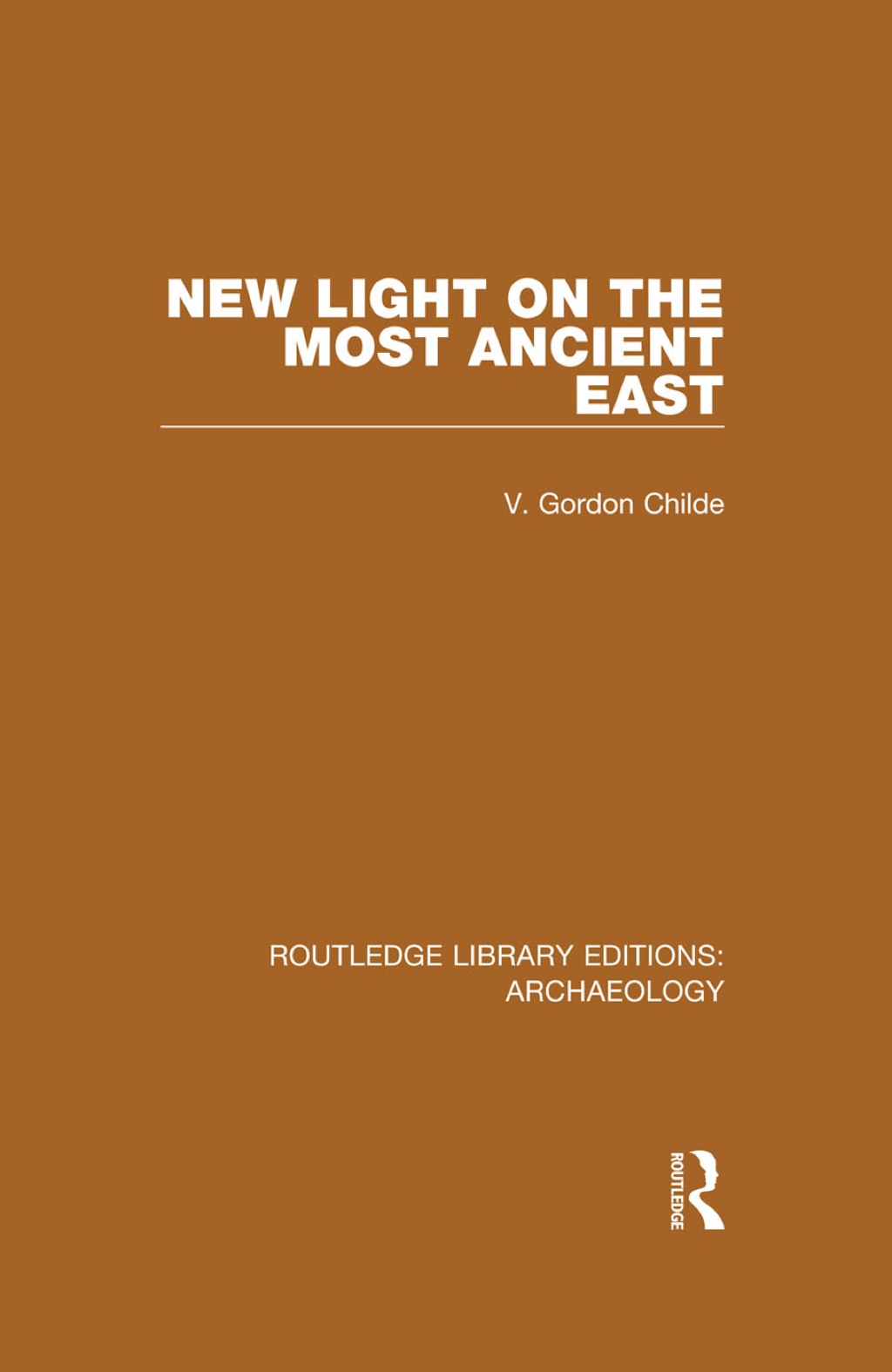 New Light on the Most Ancient East 1st Edition â€“ PDF/EPUB Version Downloadable