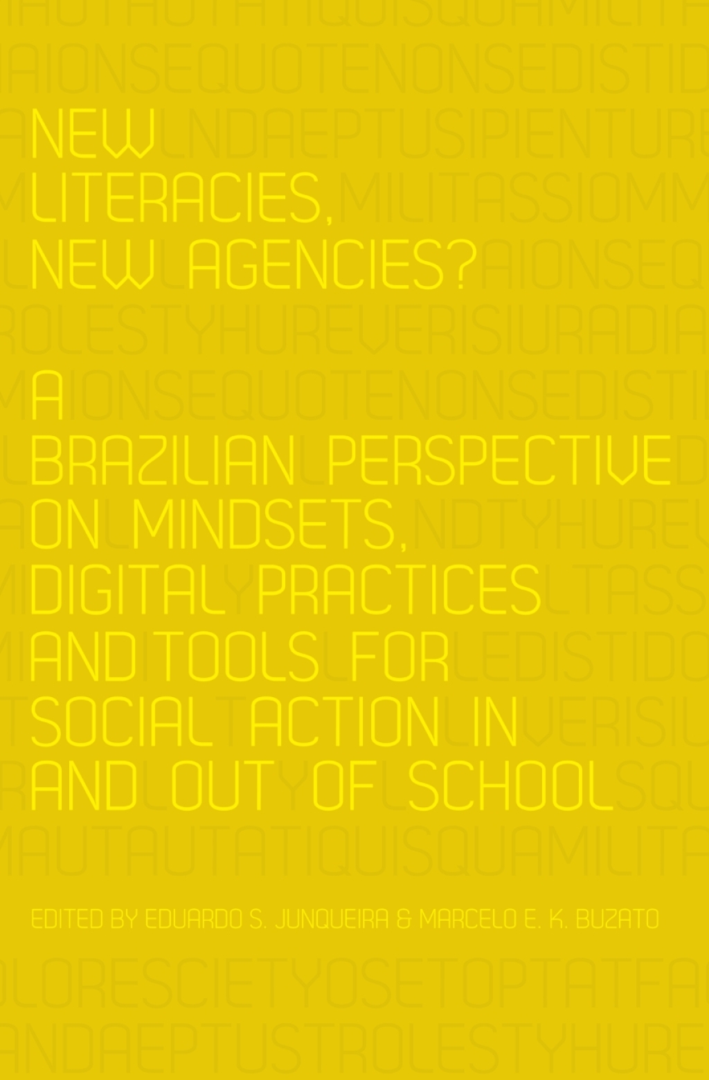 New Literacies, New Agencies? A Brazilian Perspective on Mindsets, Digital Practices and Tools for Social Action In and Out of School 1st Edition â€“ PDF/EPUB Version Downloadable