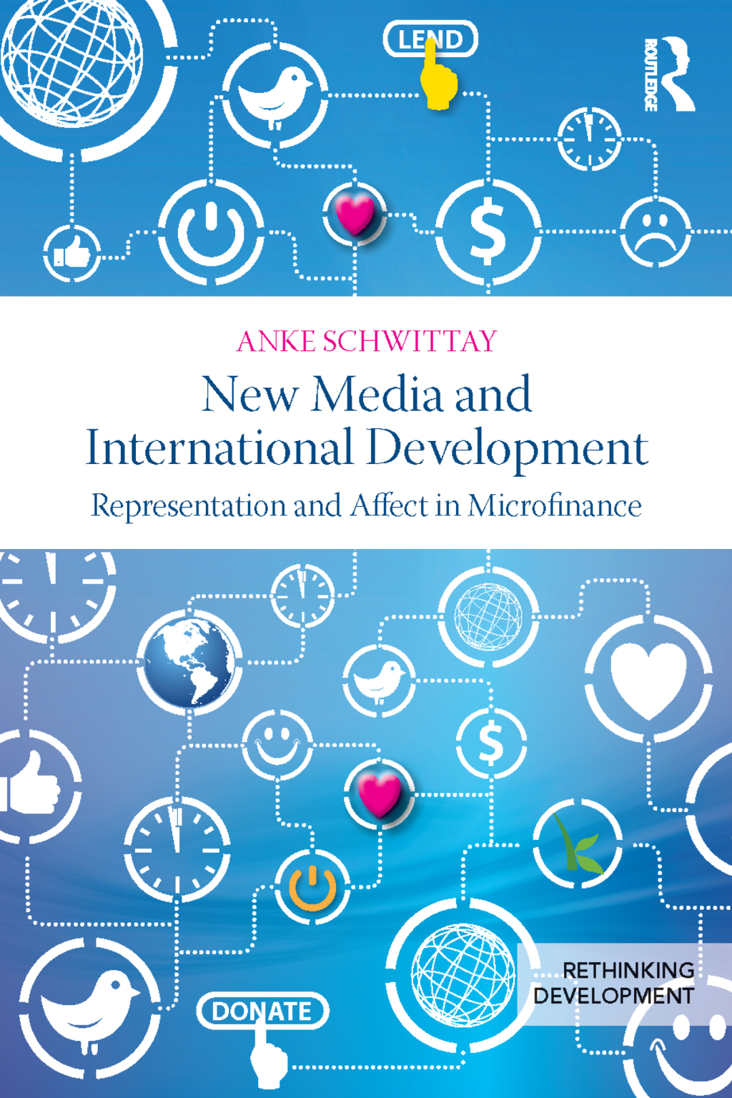 New Media and International Development Representation and affect in microfinance 1st Edition â€“ PDF/EPUB Version Downloadable