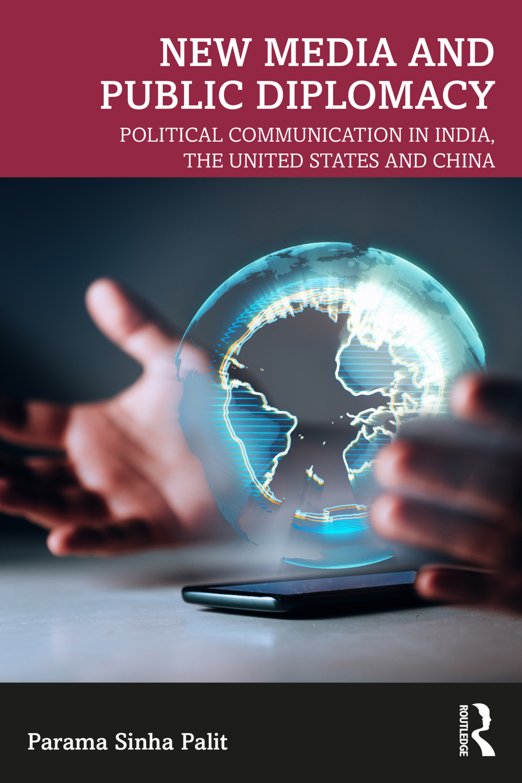 New Media and Public Diplomacy Political Communication in India, the United States and China 1st Edition â€“ PDF/EPUB Version Downloadable