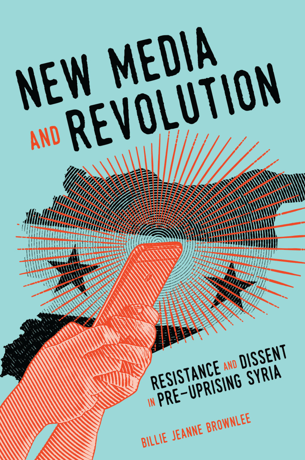 New Media and Revolution Resistance and Dissent in Pre-uprising Syria  â€“ PDF/EPUB Version Downloadable