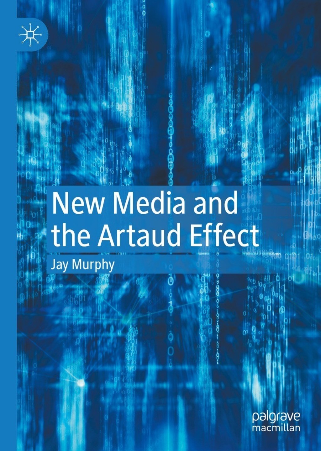 New Media and the Artaud Effect  â€“ PDF/EPUB Version Downloadable