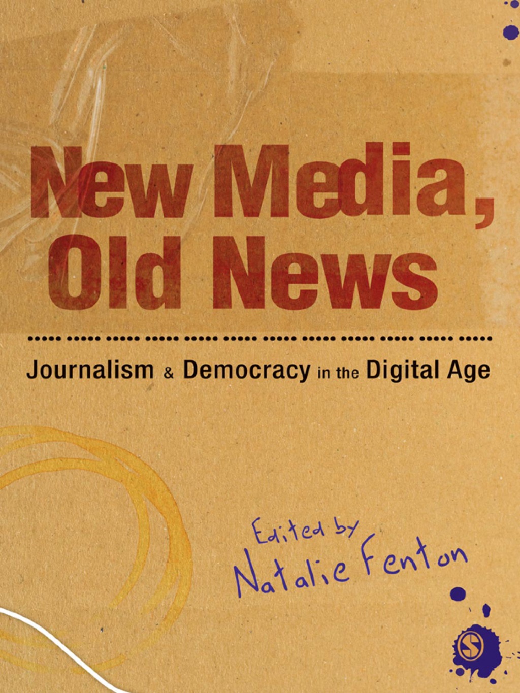 New Media, Old News Journalism and Democracy in the Digital Age 1st Edition â€“ PDF/EPUB Version Downloadable