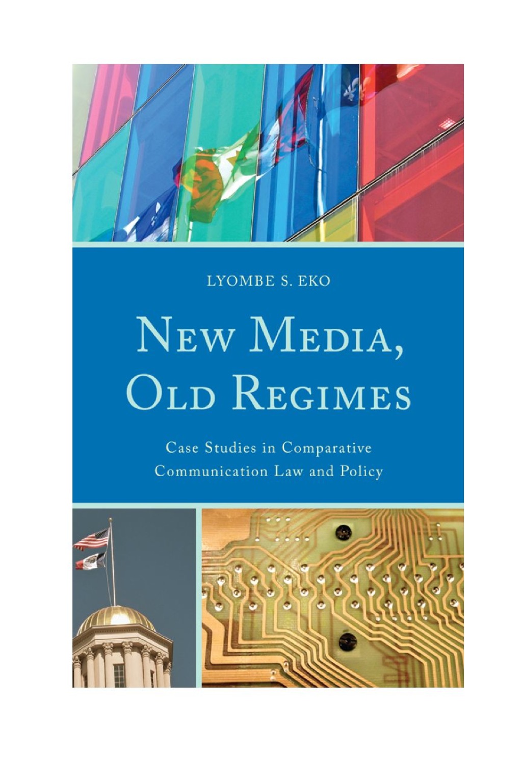 New Media, Old Regimes Case Studies in Comparative Communication Law and Policy 1st Edition â€“ PDF/EPUB Version Downloadable
