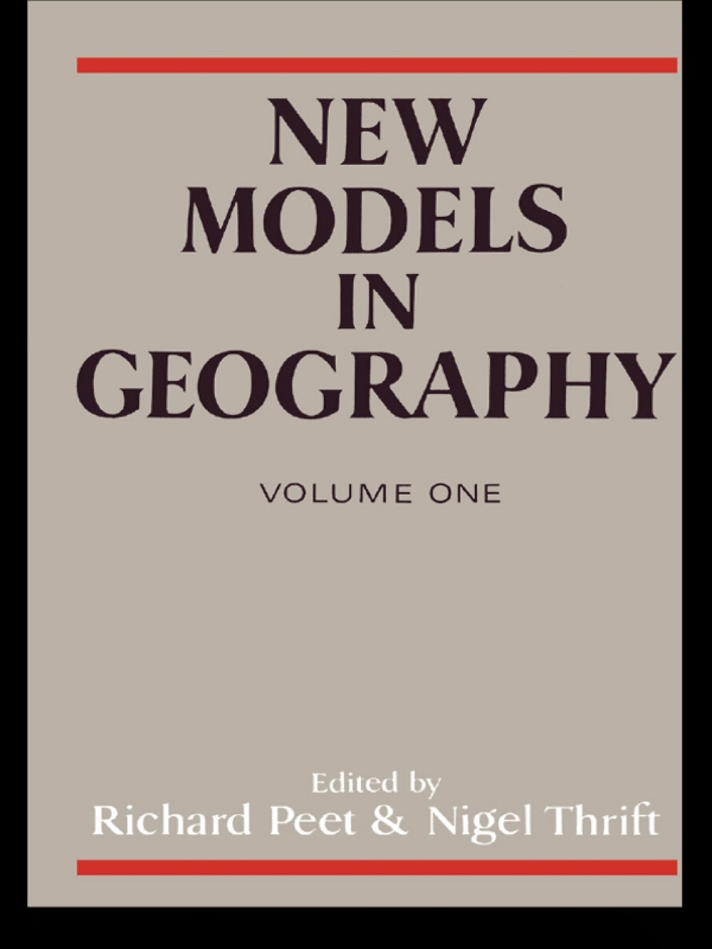 New Models in Geography - Vol 1 The Political-Economy Perspective 1st Edition â€“ PDF/EPUB Version Downloadable