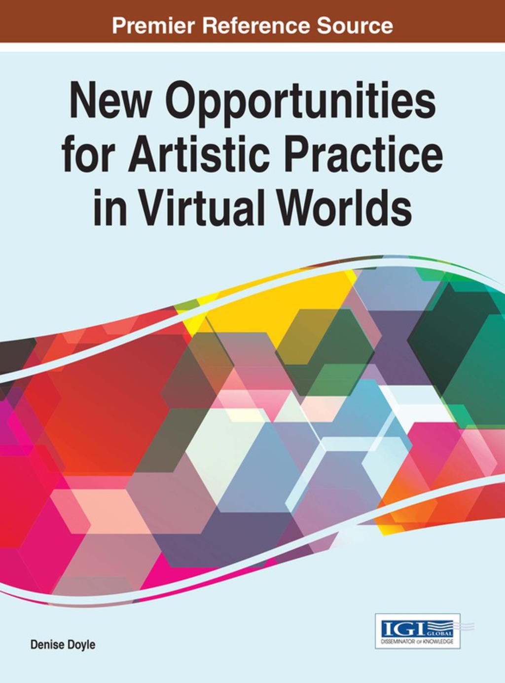 New Opportunities for Artistic Practice in Virtual Worlds 1st Edition â€“ PDF/EPUB Version Downloadable