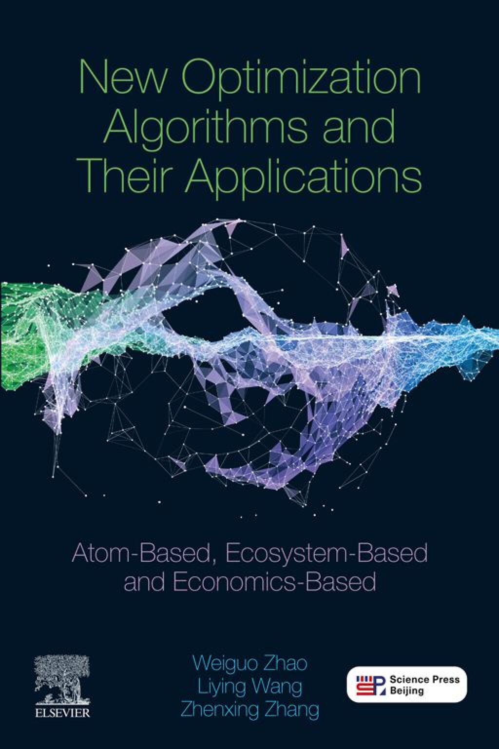 New Optimization Algorithms and their Applications Atom-Based, Ecosystem-Based and Economics-Based  â€“ PDF/EPUB Version Downloadable