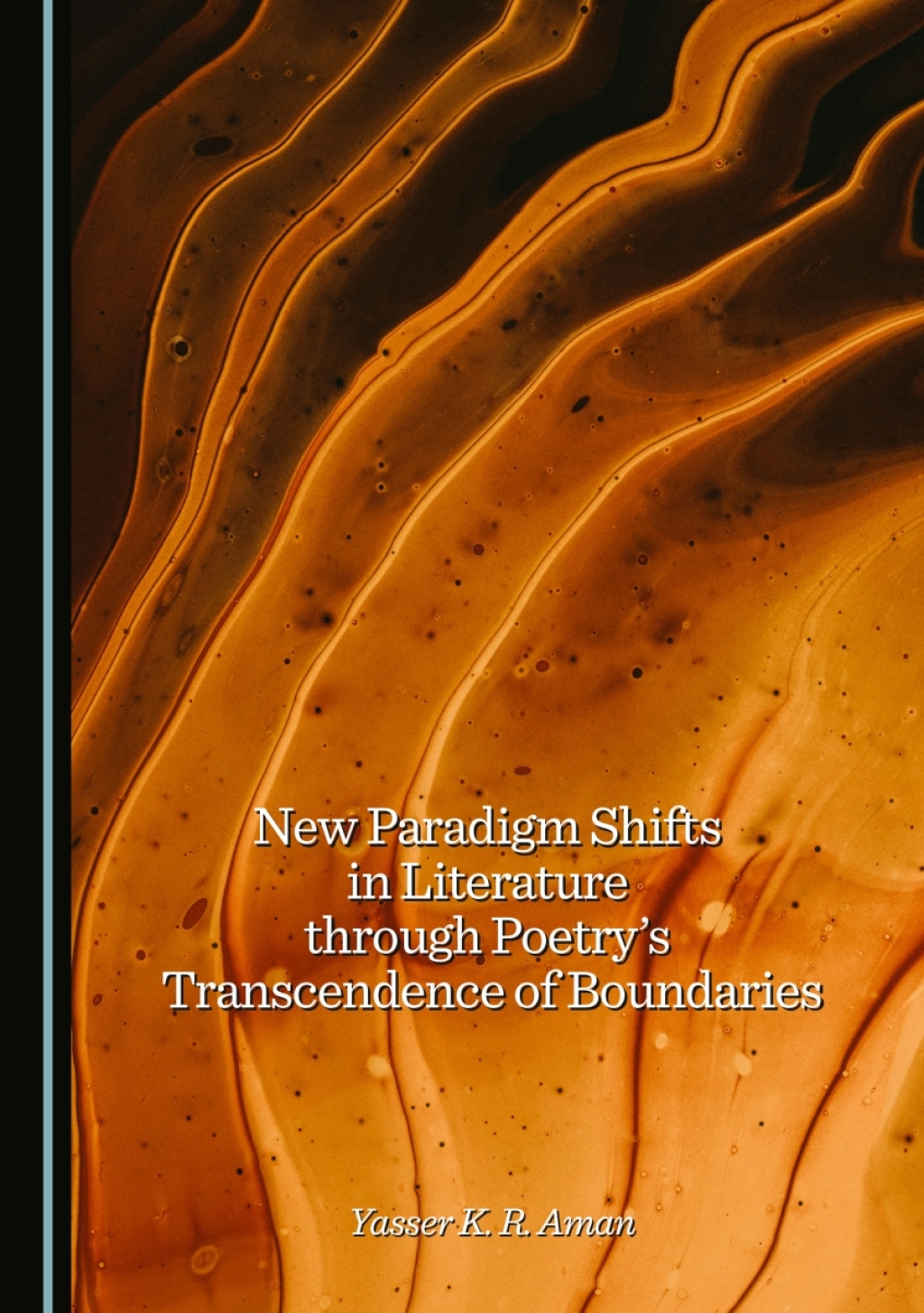 New Paradigm Shifts in Literature through Poetryâ€™s Transcendence of Boundaries 1st Edition â€“ PDF/EPUB Version Downloadable