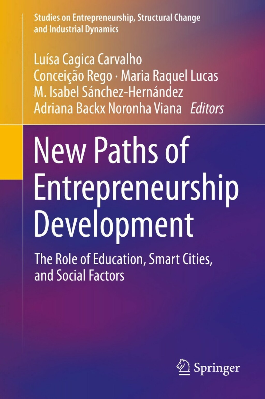 New Paths of Entrepreneurship Development The Role of Education, Smart ...