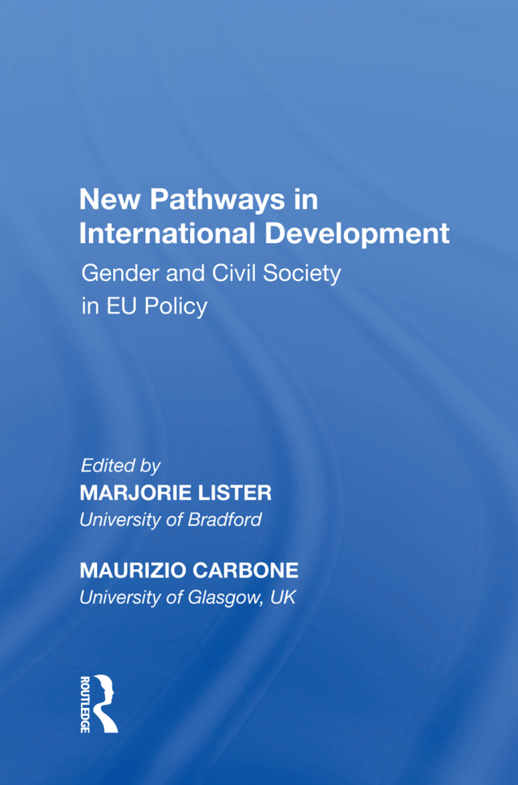 New Pathways in International Development Gender and Civil Society in EU Policy 1st Edition â€“ PDF/EPUB Version Downloadable