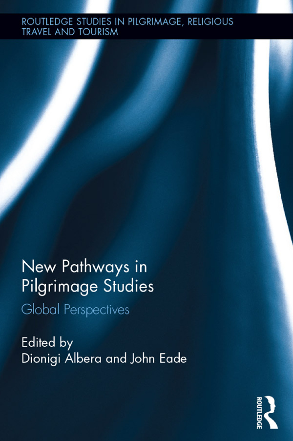 New Pathways in Pilgrimage Studies Global Perspectives 1st Edition â€“ PDF/EPUB Version Downloadable
