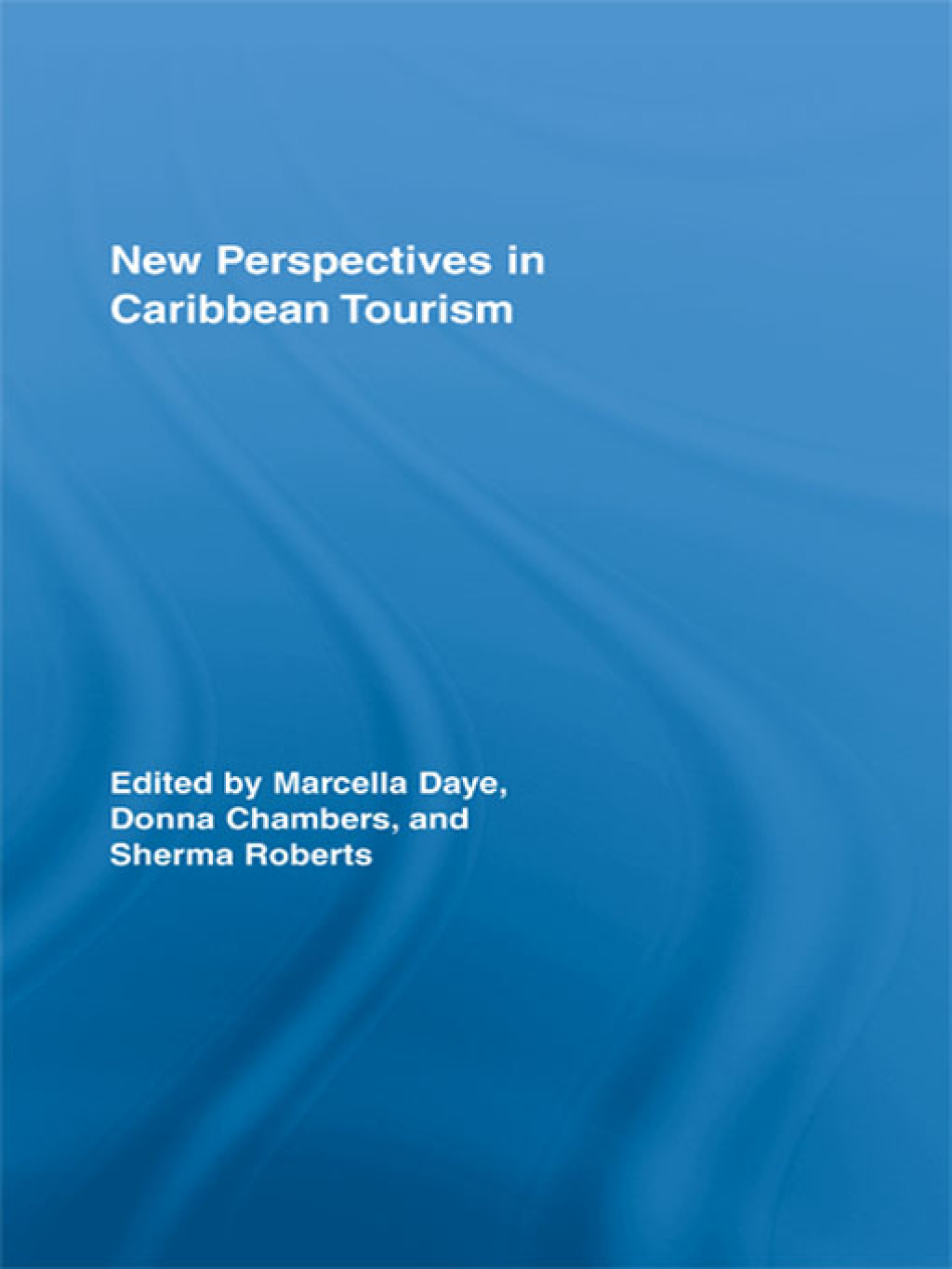 New Perspectives in Caribbean Tourism 1st Edition â€“ PDF/EPUB Version Downloadable