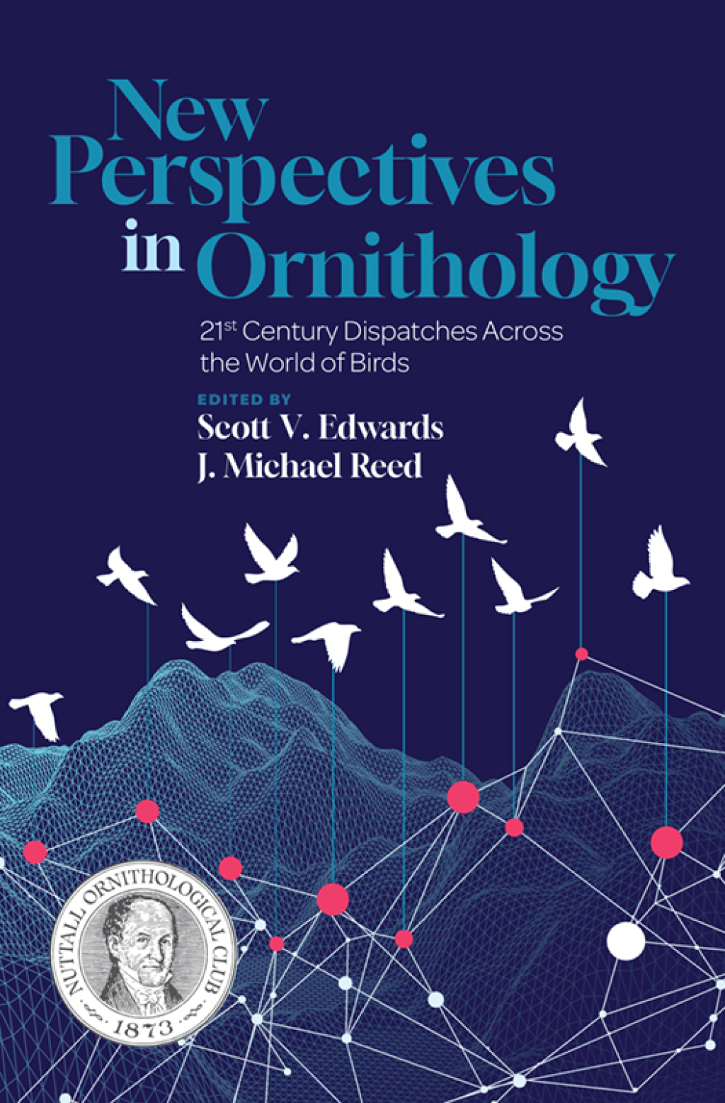New Perspectives in Ornithology 21st Century Dispatches across the World of Birds 1st Edition â€“ PDF/EPUB Version Downloadable