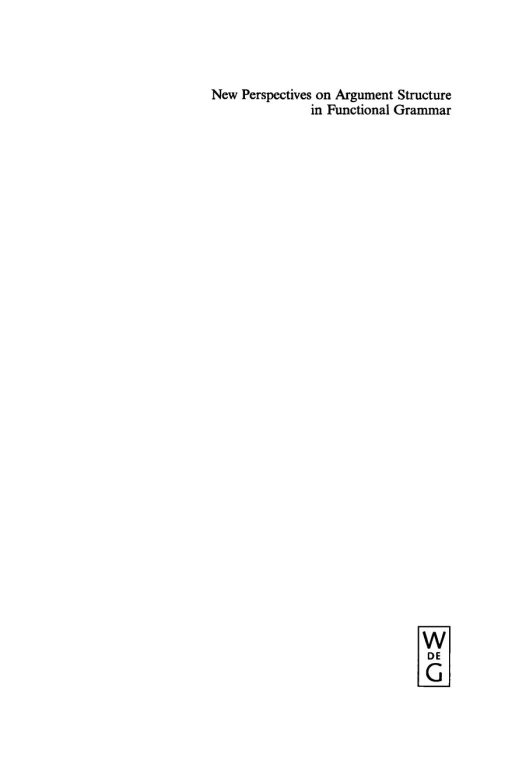 New Perspectives on Argument Structure in Functional Grammar 1st Edition â€“ PDF/EPUB Version Downloadable