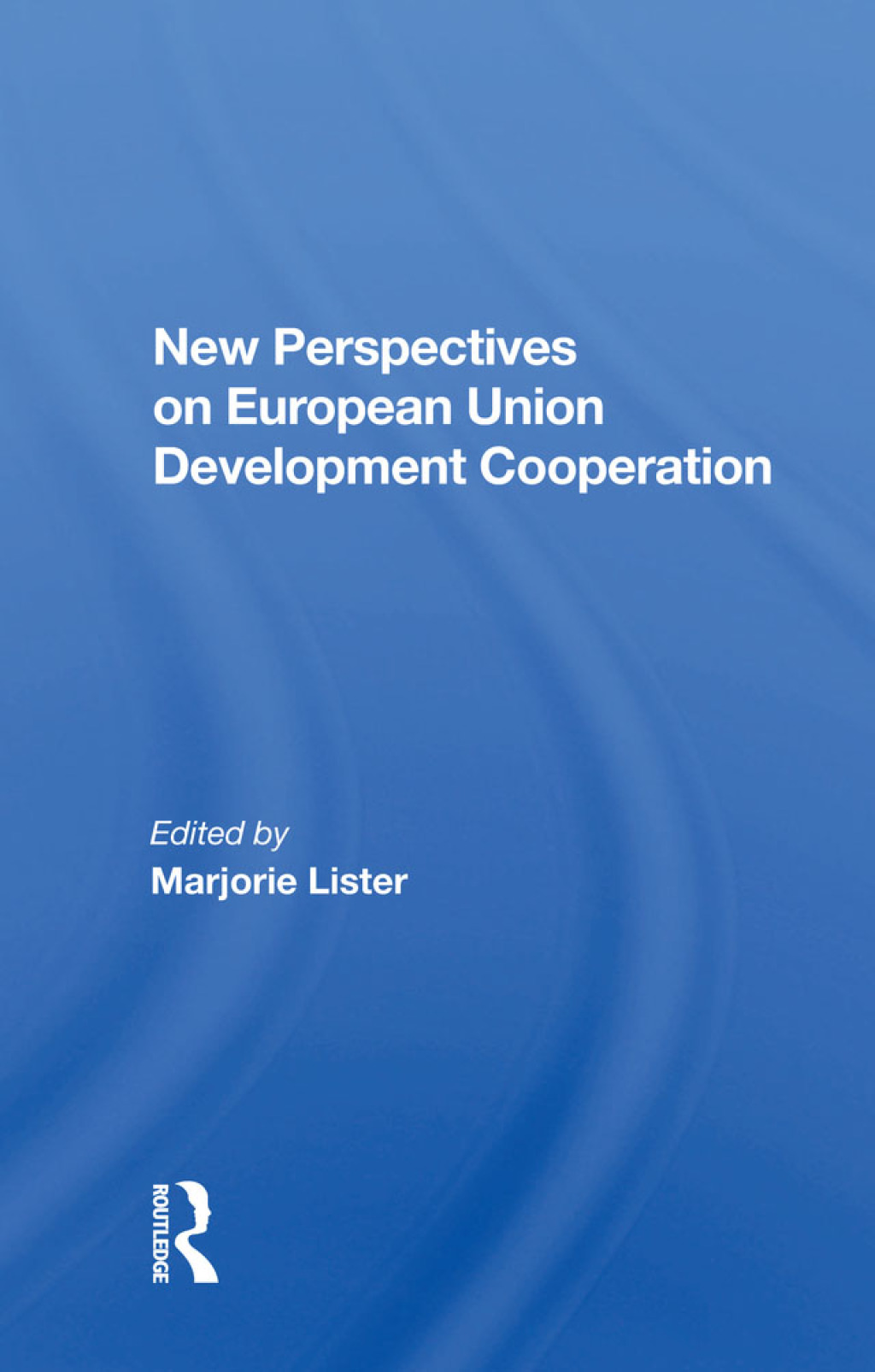 New Perspectives On European Development Cooperation 1st Edition â€“ PDF/EPUB Version Downloadable
