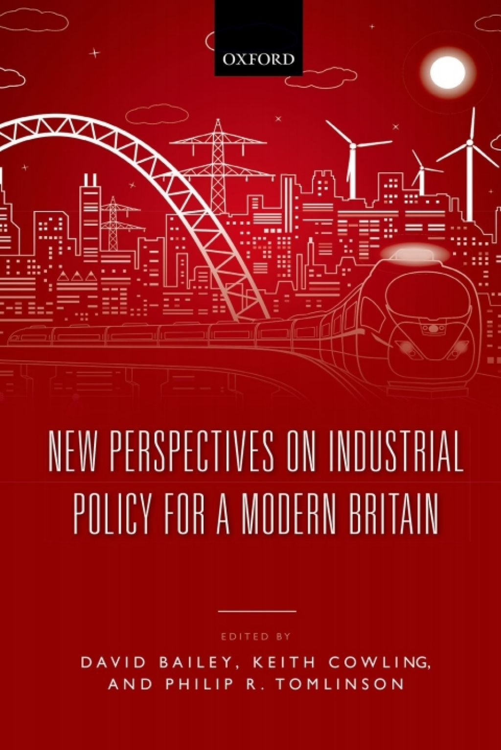New Perspectives on Industrial Policy for a Modern Britain 1st Edition â€“ PDF/EPUB Version Downloadable