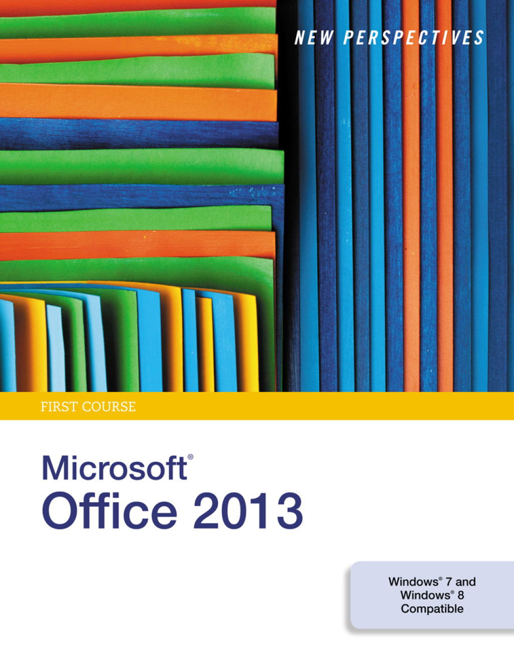 New Perspectives on MicrosoftOffice 2013, First Course 1st Edition â€“ PDF/EPUB Version Downloadable