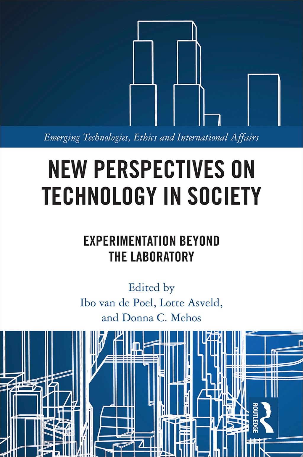 New Perspectives on Technology in Society Experimentation Beyond the Laboratory 1st Edition â€“ PDF/EPUB Version Downloadable