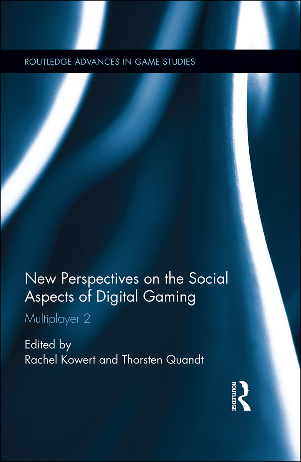 New Perspectives on the Social Aspects of Digital Gaming Multiplayer 2 1st Edition â€“ PDF/EPUB Version Downloadable