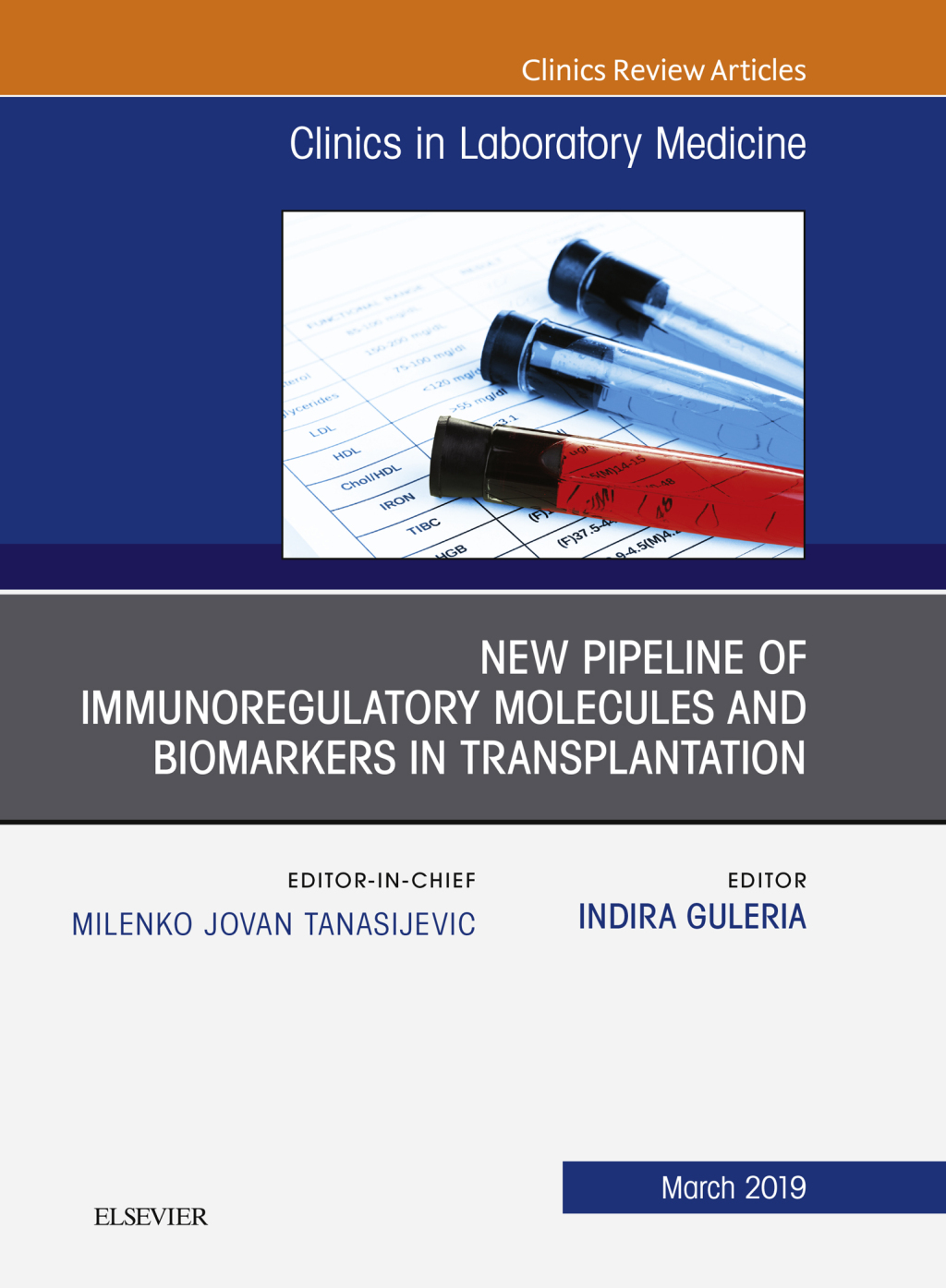 New Pipeline of Immunoregulatory Molecules and Biomarkers in Transplantation, An Issue of the Clinics in Laboratory Medicine  â€“ PDF/EPUB Version Downloadable