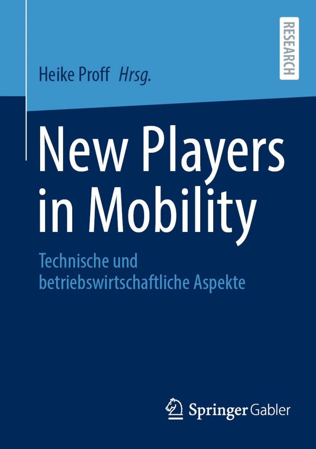 New Players in Mobility Technische und betriebswirtschaftliche Aspekte  â€“ PDF/EPUB Version Downloadable