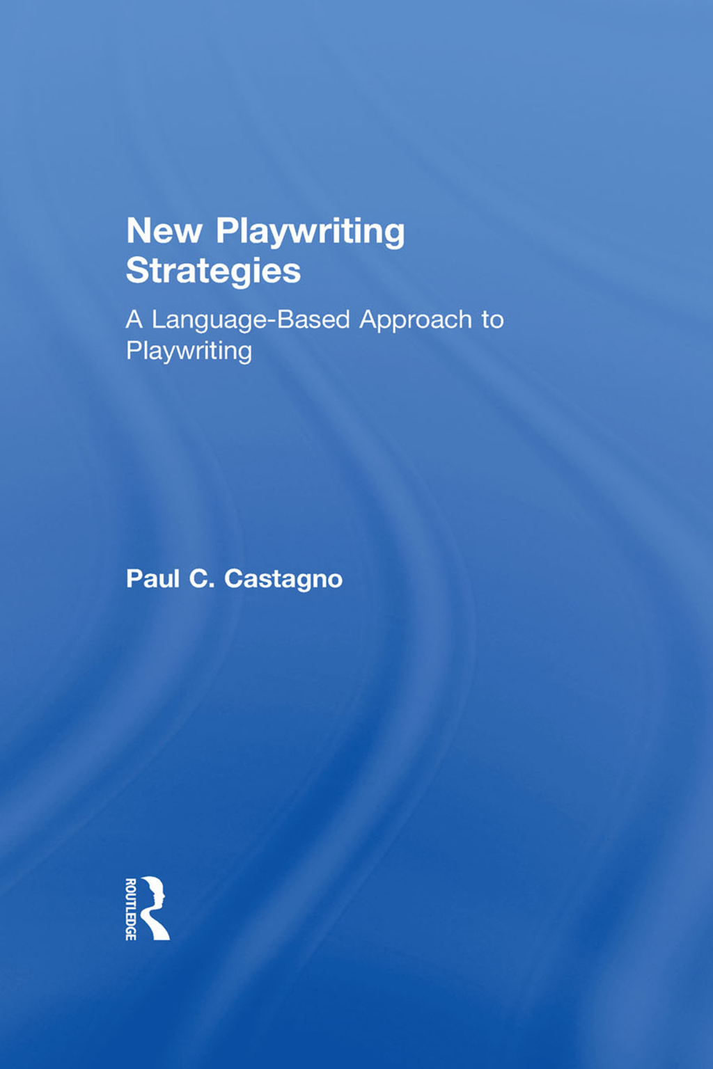 New Playwriting Strategies A Language-Based Approach to Playwriting 1st Edition â€“ PDF/EPUB Version Downloadable