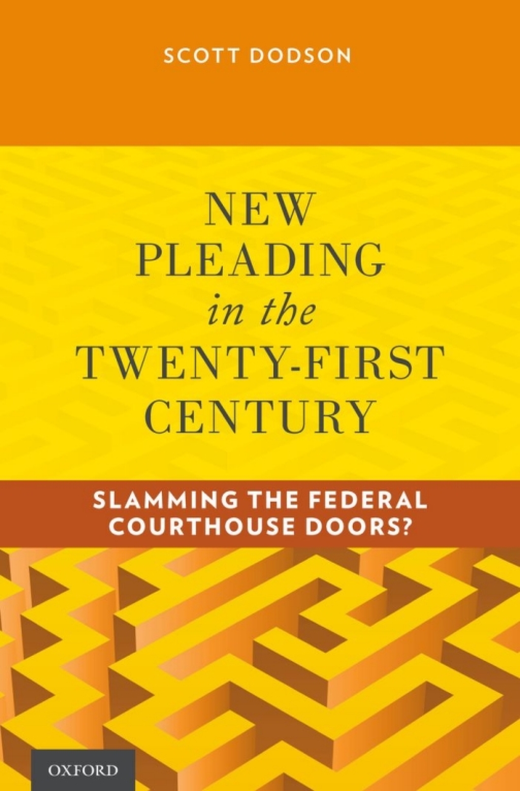 New Pleading in the Twenty-First Century Slamming the Federal Courthouse Doors?  â€“ PDF/EPUB Version Downloadable