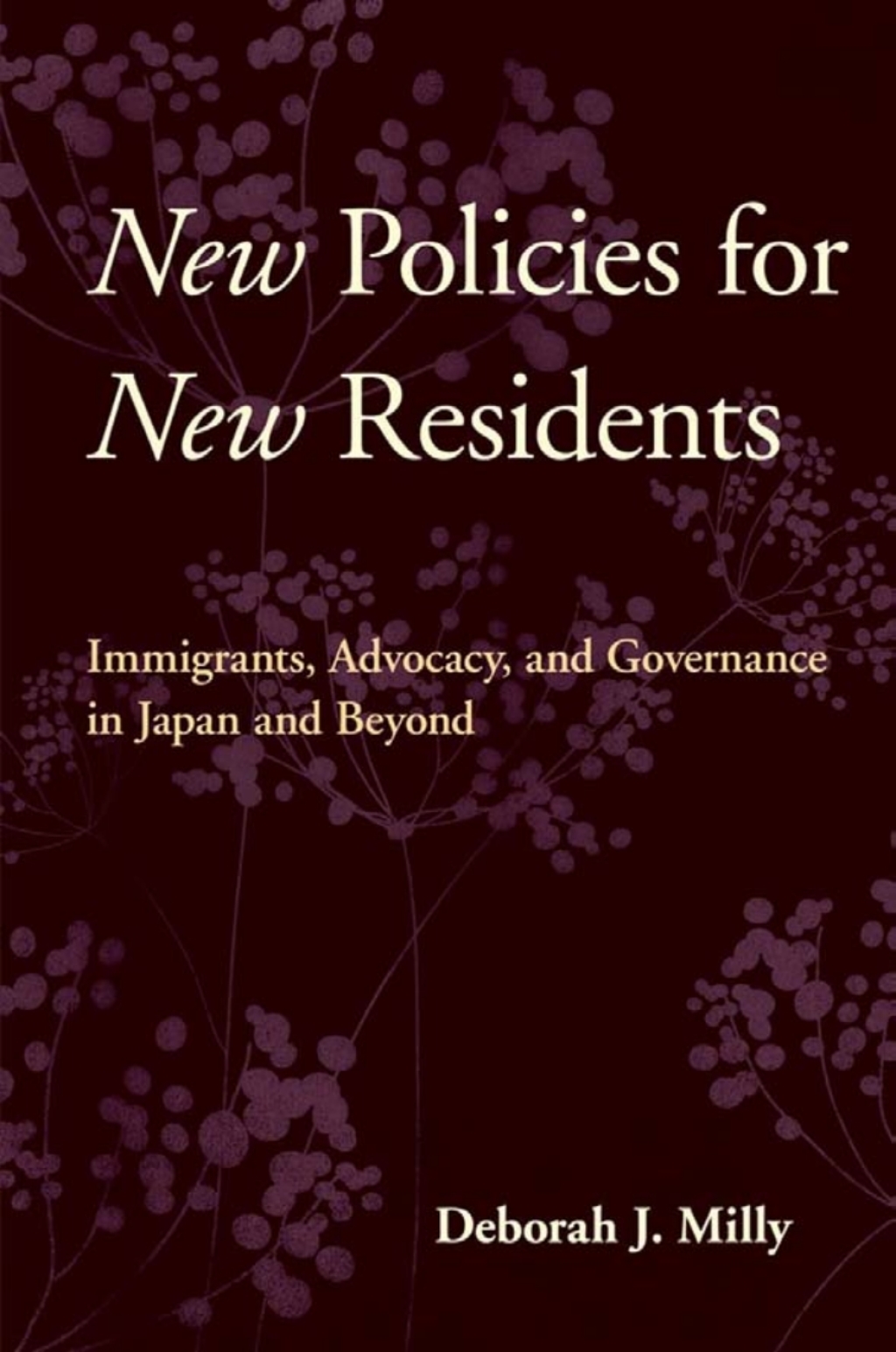 New Policies for New Residents Immigrants, Advocacy, and Governance in Japan and Beyond 1st Edition â€“ PDF/EPUB Version Downloadable