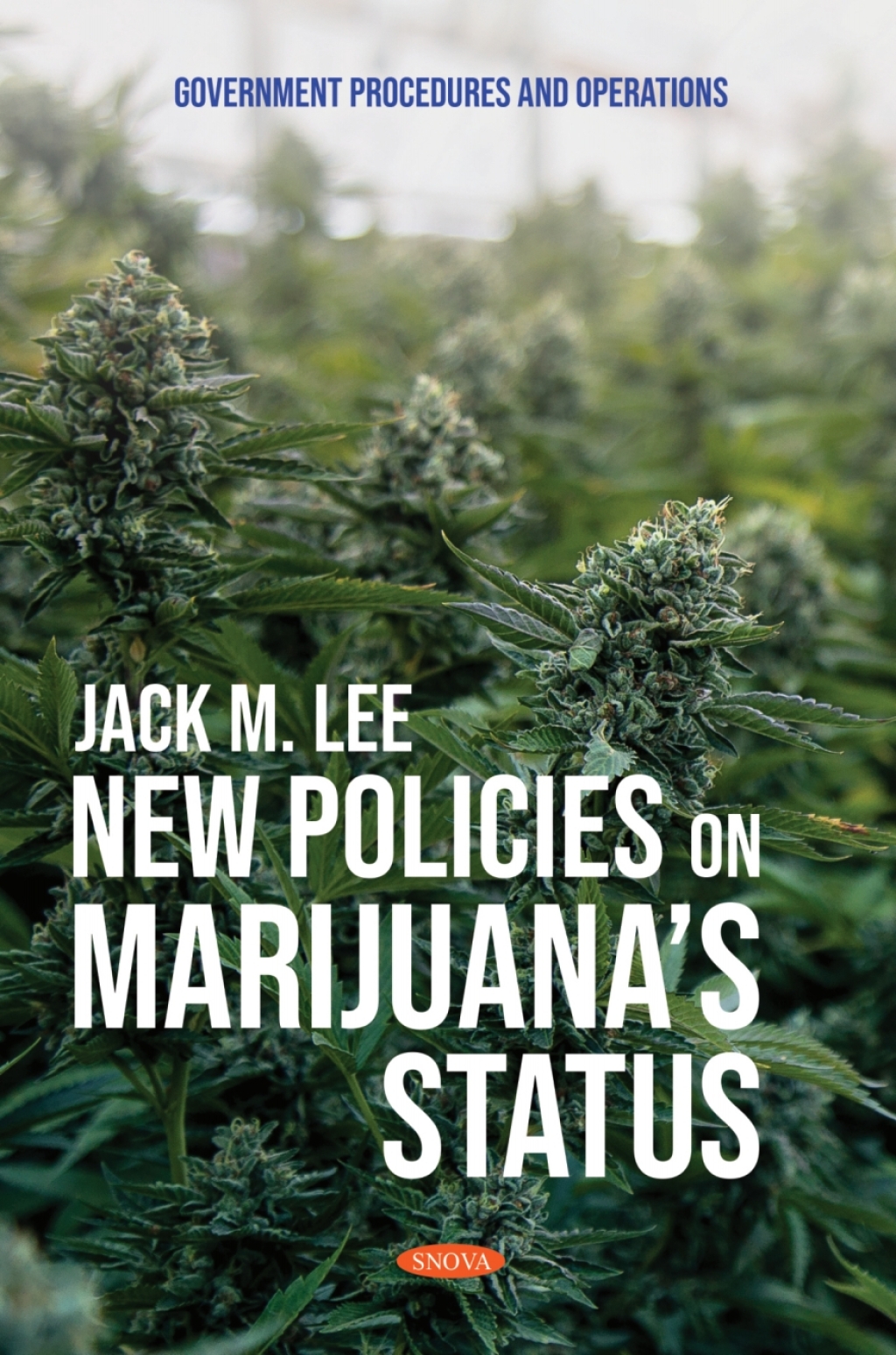 New Policies on Marijuanaâ€™s Status  â€“ PDF/EPUB Version Downloadable