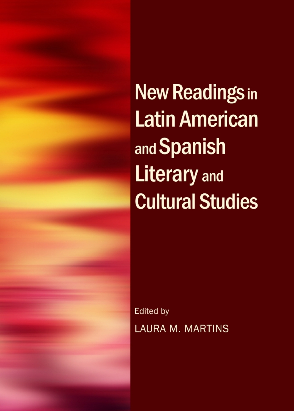 New Readings in Latin American and Spanish Literary and Cultural Studies 1st Edition â€“ PDF/EPUB Version Downloadable