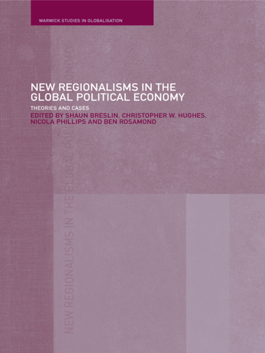 New Regionalism in the Global Political Economy Theories and Cases 1st Edition â€“ PDF/EPUB Version Downloadable